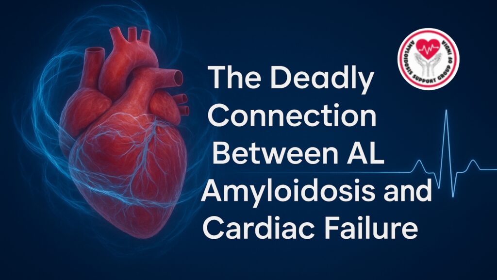 The Deadly Connection Between AL Amyloidosis and Cardiac Failure